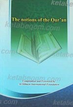 The Notions of the Quran