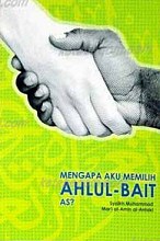 Mengapa aku memilih ahlul –bait as